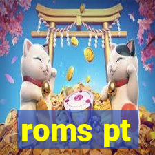 roms pt